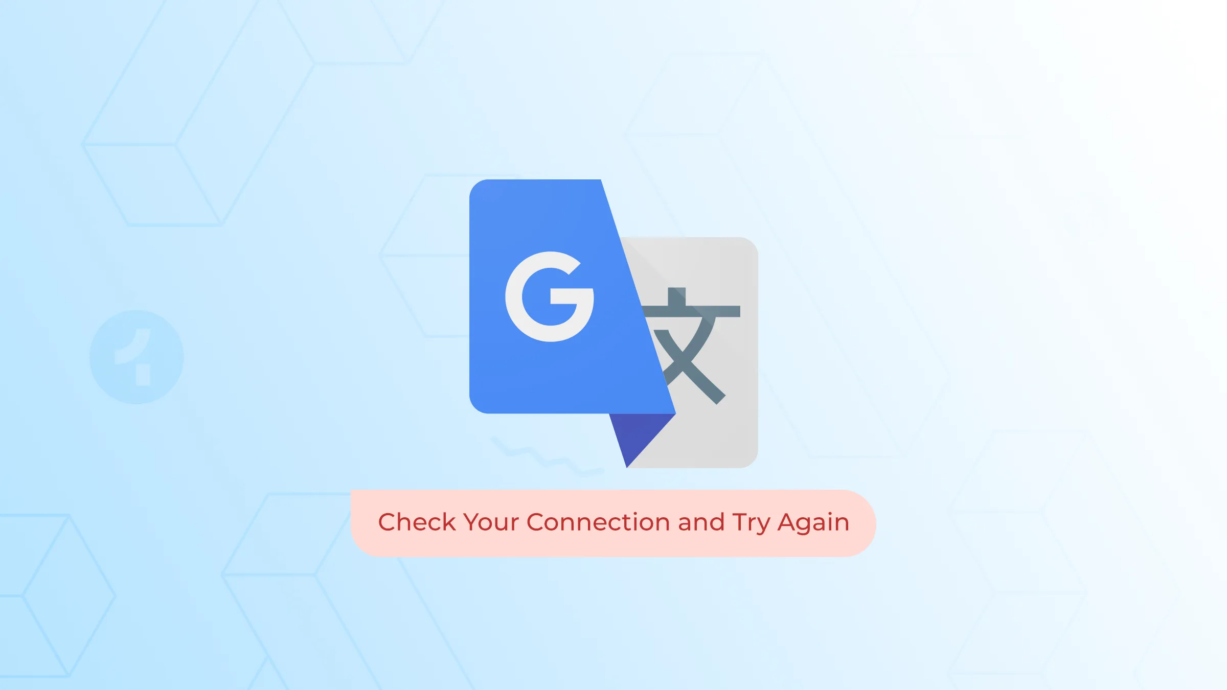 How to Fix the “Check Your Connection and Try Again” Error in Google Translate (copy 4)